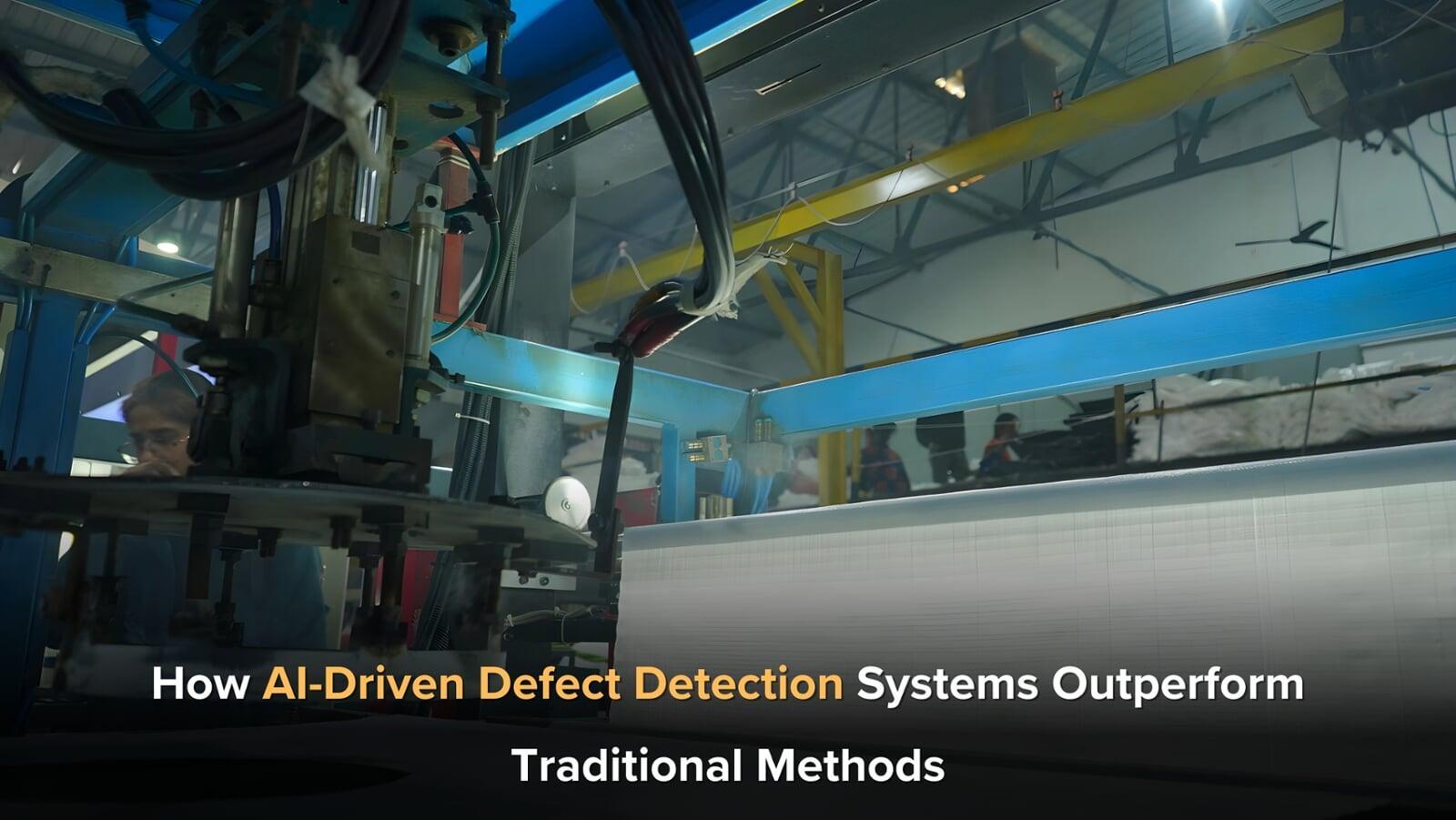 How AI-Driven Defect Detection Systems Outperform Traditional Methods