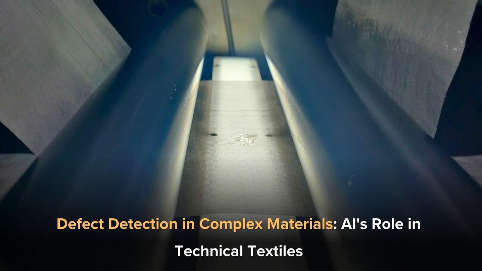 Defect Detection in Complex Materials: AI's Role in Technical Textiles
