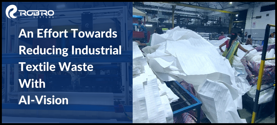An Effort Towards Reducing Industrial Textile Waste
